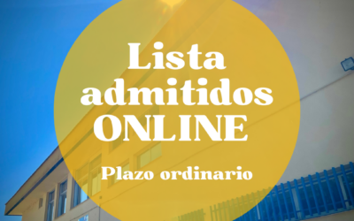Listado de admitidos ONLINE – Plazo Ordinario – Curso 23/24
